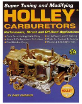 Super Tuning and Modifying Holley Carburetors Manual